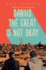 Darius the Great Is Not Okay Cover Image