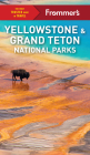 Frommer's Yellowstone and Grand Teton National Parks (Complete Guide) By Elisabeth Kwak-Hefferan Cover Image