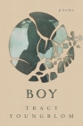 Boy By Tracy Youngblom Cover Image