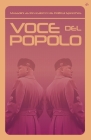 Voce del Popolo: Mussolini as Revealed in His Political Speeches By Benito Mussolini Cover Image