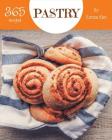 Pastry 365: Enjoy 365 Days with Amazing Pastry Recipes in Your Own Pastry Cookbook! [book 1] By Emma Kim Cover Image