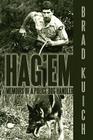 Hag'em: Memoirs of a Police Dog Handler By Brad Kuich Cover Image