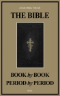 The Bible Book by Book and Period by Period: A Manual For the Study of the Bible (Easy to Read Layout) By Josiah Blake Tidwell Cover Image