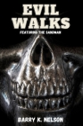 Evil Walks: Featuring the Sandman Cover Image