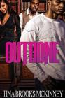 Outdone (Undone #2) By Tina Brooks McKinney Cover Image
