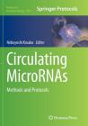 Circulating Micrornas: Methods and Protocols (Methods in Molecular Biology #1024) Cover Image