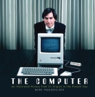 The Computer: An Illustrated History from Its Origins to the Present Day Cover Image