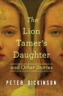 The Lion Tamer's Daughter: And Other Stories Cover Image