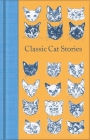 Classic Cat Stories By Various Cover Image