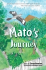 Mato's Journey By Dave Bowles, Elizabeth Lester (Illustrator) Cover Image