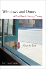 Windows and Doors: A Poet Reads Literary Theory (Poets On Poetry) By Natasha Saje Cover Image