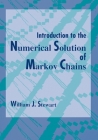 Introduction to the Numerical Solution of Markov Chains Cover Image