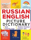 Russian English Picture Dictionary: Learn Over 500+ Russian Words & Phrases for Visual Learners ( Bilingual Quiz, Grammar & Color ) By Magic Windows Cover Image
