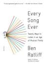 Every Song Ever: Twenty Ways to Listen in an Age of Musical Plenty By Ben Ratliff Cover Image