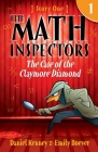 The Math Inspectors: The Case of the Claymore Diamond: Story One By Emily Boever, Daniel Kenney Cover Image