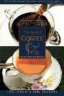 The Book of Coffee and Tea: Second Revised Edition By Joel Schapira, Karl Schapira, David Schapira Cover Image