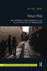 Tokyo Roji: The Diversity and Versatility of Alleys in a City in Transition (Routledge Research in Planning and Urban Design) By Heide Imai Cover Image