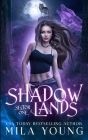 Shadowlands Sector, One: Paranormal Romance By Mila Young Cover Image