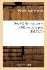 Société Des Nations Et Problème de la Paix. Tome 2 By Miroslas Gonsiorowski Cover Image