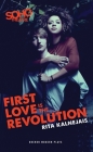 First Love Is the Revolution (Oberon Modern Plays) By Rita Kalnejais Cover Image