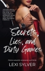 Secrets, Lies, and Dirty Games By Lexi Sylver Cover Image