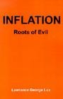 Inflation: Roots of Evil By Lawrance George Lux Cover Image