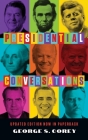 Presidential Conversations By George S. Corey Cover Image