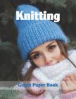 Knitting Graph Paper Book: Create Knitting Patterns with This 2:3 Ratio Knitters Graph Paper Notebook By Handy Books Cover Image
