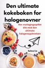 Den ultimate kokeboken for halogenovner Cover Image