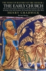 The Early Church: The Story of Emergent Christianity, Revised Edition (Hist of the Church #1) By Henry Chadwick Cover Image