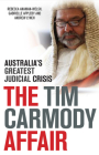 The Tim Carmody Affair: Australia's Greatest Judicial Crisis Cover Image