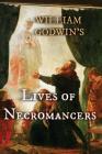 Lives of Necromancers By William Godwin, Julie Ann Dawson (Editor) Cover Image