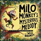 Milo Monkey's Mysterious Melody Cover Image
