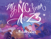 My N.C. from A-Z By Michelle Lanier, Dare Coulter (Illustrator) Cover Image