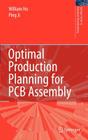 Optimal Production Planning for PCB Assembly By William Ho, Ping Ji Cover Image