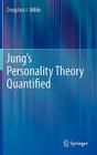 Jung's Personality Theory Quantified By Douglass J. Wilde Cover Image