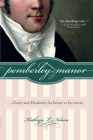Pemberley Manor By Kathryn Nelson Cover Image