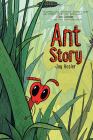 Ant Story By Jay Hosler, Jay Hosler (Illustrator) Cover Image