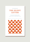 The Silent Letter By Jaume Subirana, Christopher Whyte (Translated by) Cover Image