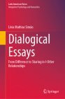 Dialogical Essays: From Difference to Sharing in I-Other Relationships By Lívia Mathias Simão Cover Image