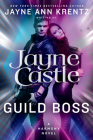 Guild Boss (A Harmony Novel #15) By Jayne Castle Cover Image