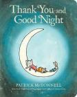 Thank You and Good Night By Patrick McDonnell Cover Image