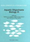 Aquatic Oligochaete Biology VI (Developments in Hydrobiology #115) By Kathryn A. Coates (Editor), Trefor B. Reynoldson (Editor), Thomas B. Reynoldson (Editor) Cover Image