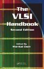 The VLSI Handbook (Electrical Engineering Handbook) Cover Image