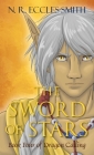 The Sword of Stars (Dragon Calling #4) Cover Image