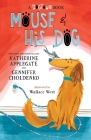 Mouse and His Dog: A Dogtown Book By Katherine Applegate, Gennifer Choldenko, Wallace West (Illustrator) Cover Image