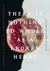 There Is Nothing So Whole as a Broken Heart: Mending the World as Jewish Anarchists By Cindy Milstein (Editor) Cover Image