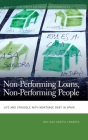 Non-Performing Loans, Non-Performing People: Life and Struggle with Mortgage Debt in Spain (Geographies of Justice and Social Transformation) By Melissa García-Lamarca Cover Image