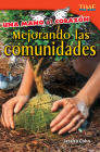 Una Mano Al Corazón: Mejorando Las Comunidades (Hand to Heart: Improving Communities) = Improving Communities (Time for Kids Nonfiction Readers: Level 4.8) By Jessica Cohn Cover Image
