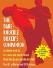 Bare-Knuckle Boxer's Companion: Learning How to Hit Hard and Train Tough from the Early Boxing Masters Cover Image